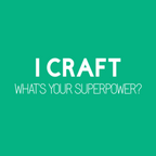 I Craft What's Your Superpower T-Shirt
