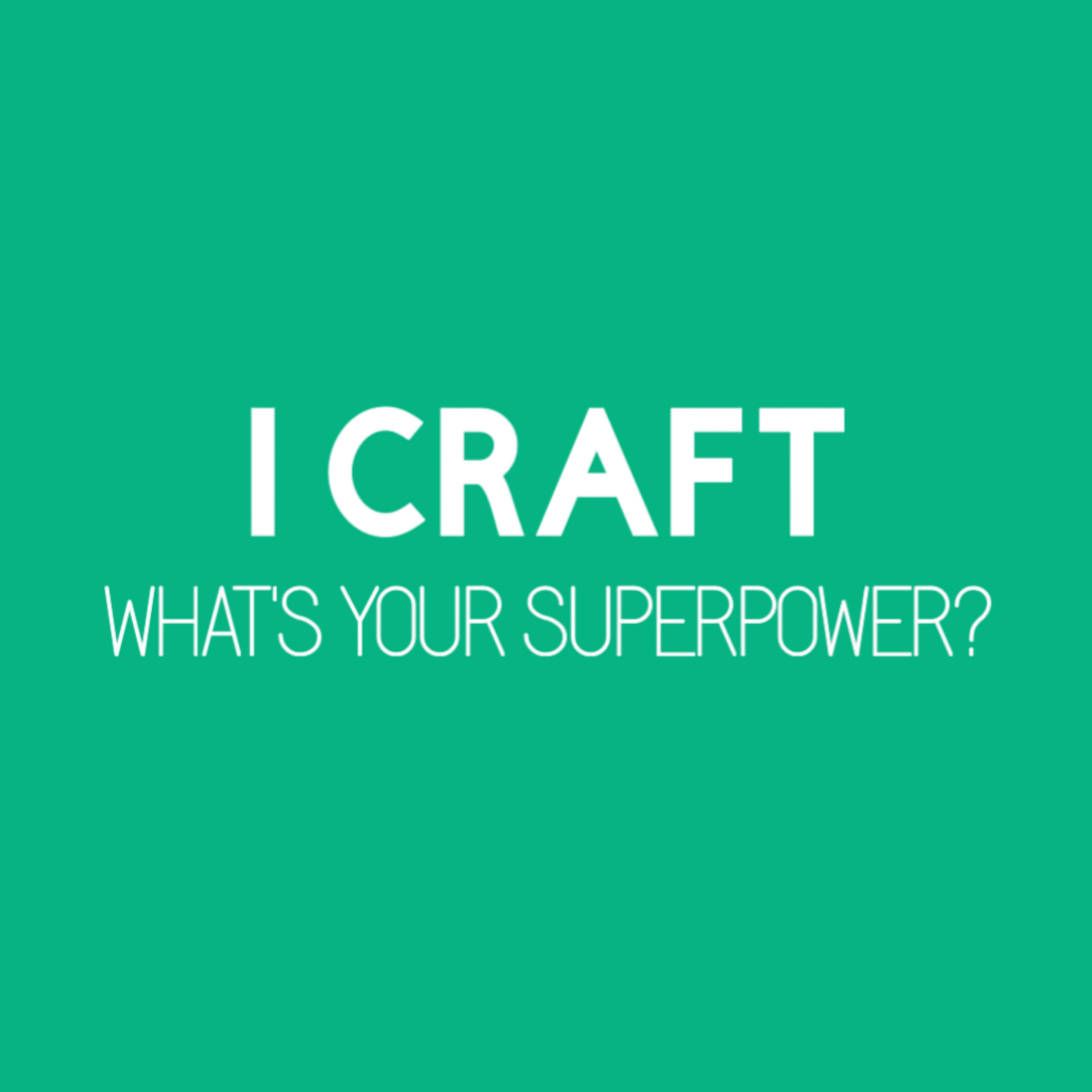 I Craft What's Your Superpower T-Shirt
