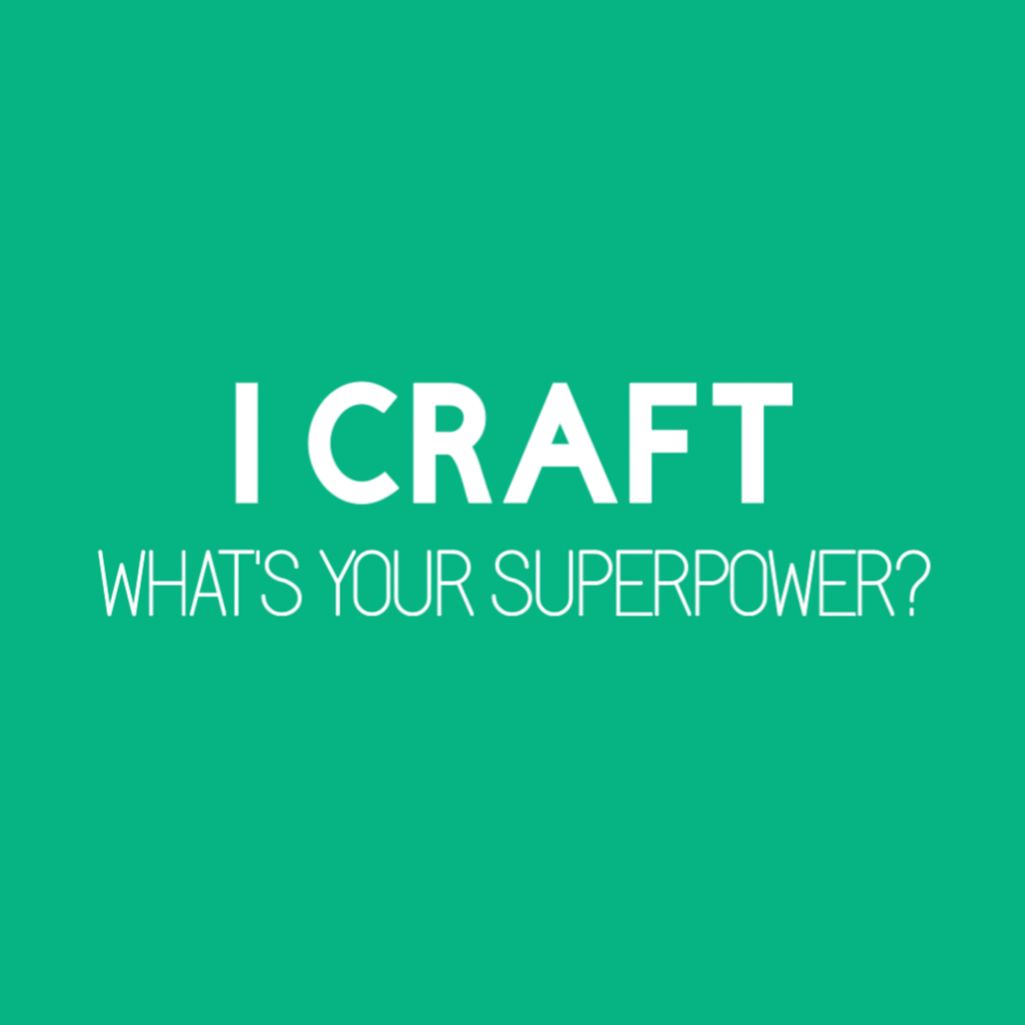 I Craft What's Your Superpower T-Shirt