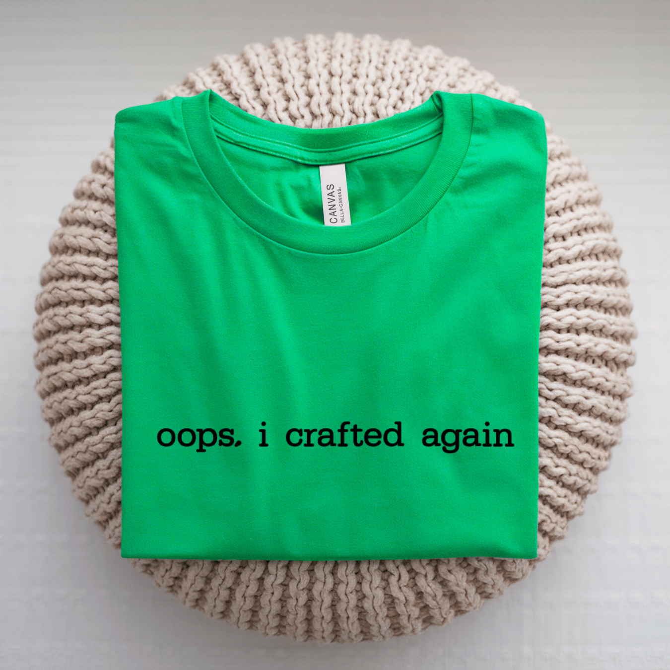 Oops I Crafted Again T-Shirt