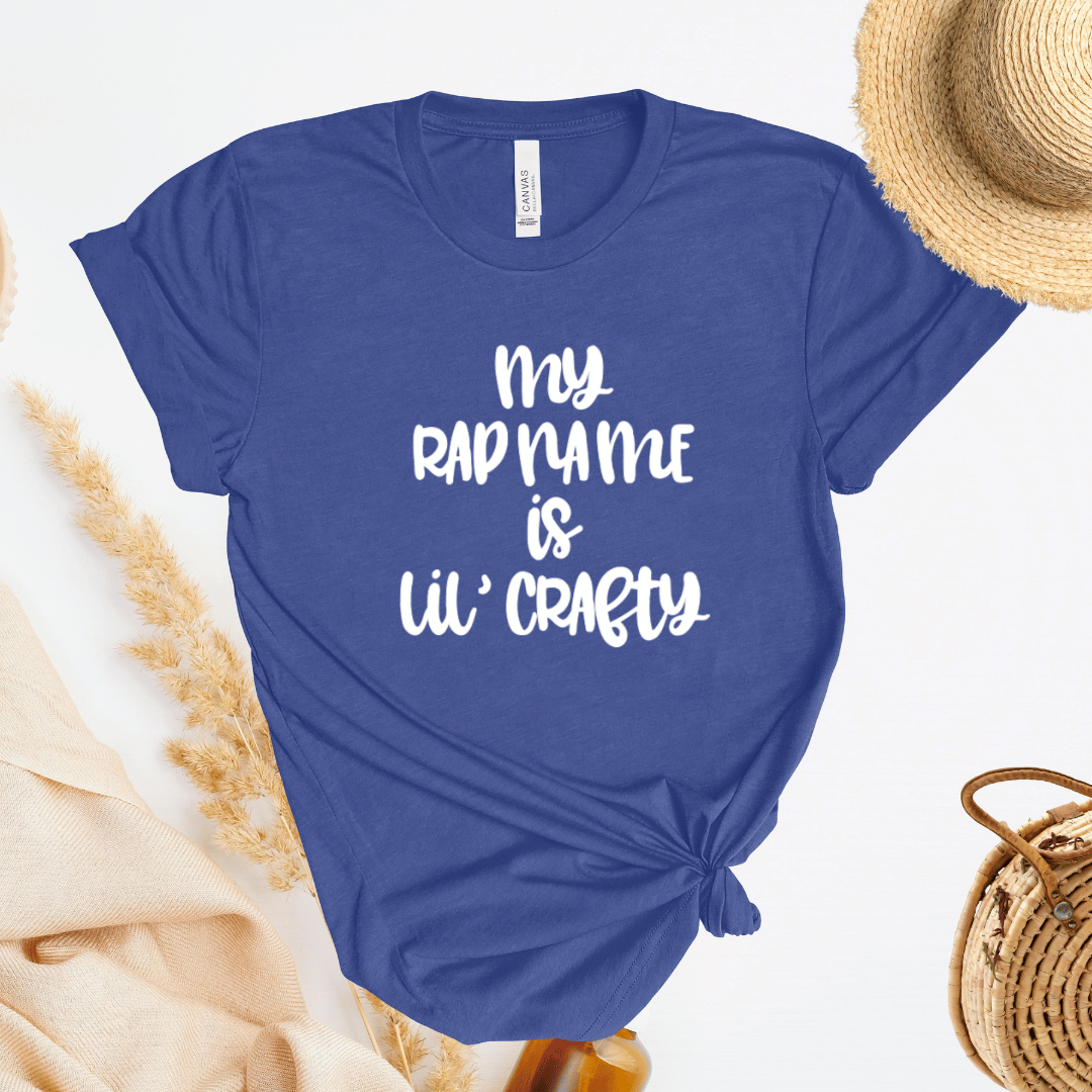 My Rap Name Is Lil Crafty T-Shirt