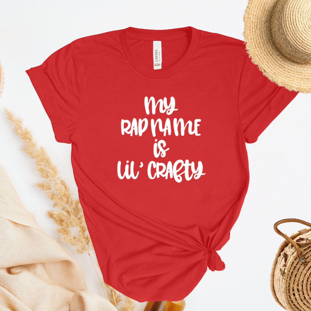 My Rap Name Is Lil Crafty T-Shirt