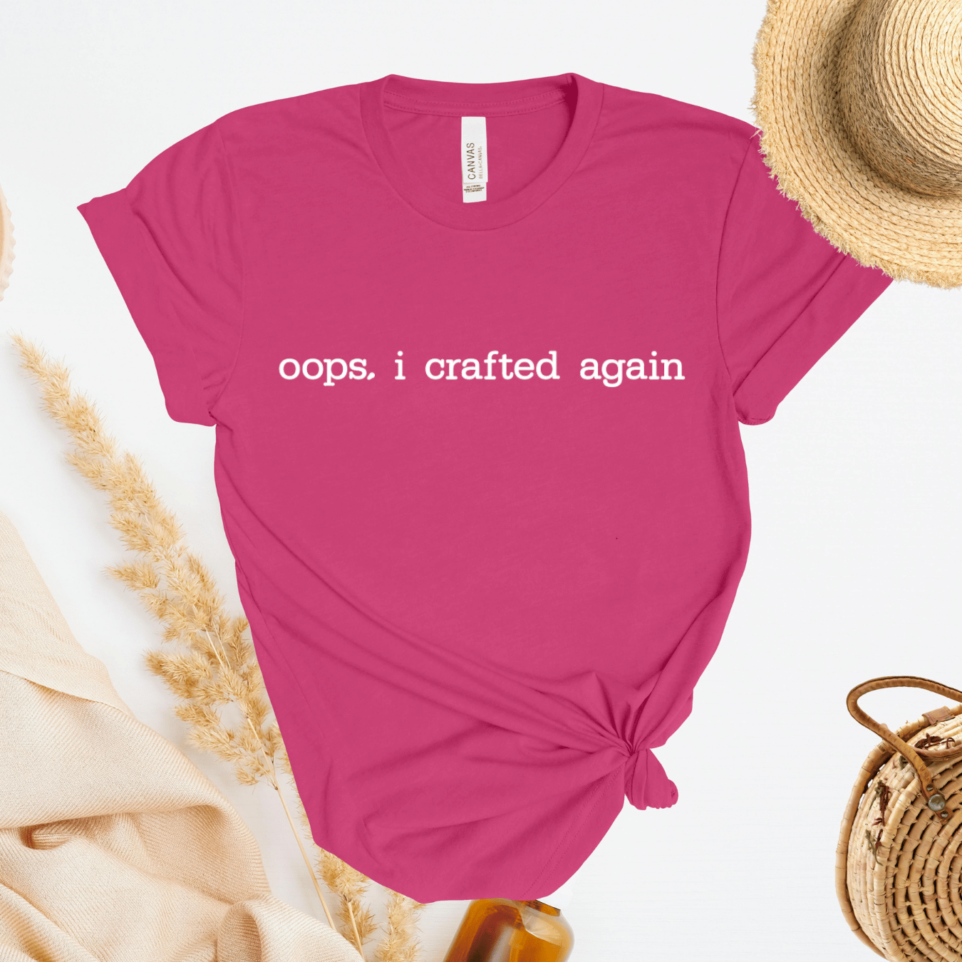 Oops I Crafted Again T-Shirt