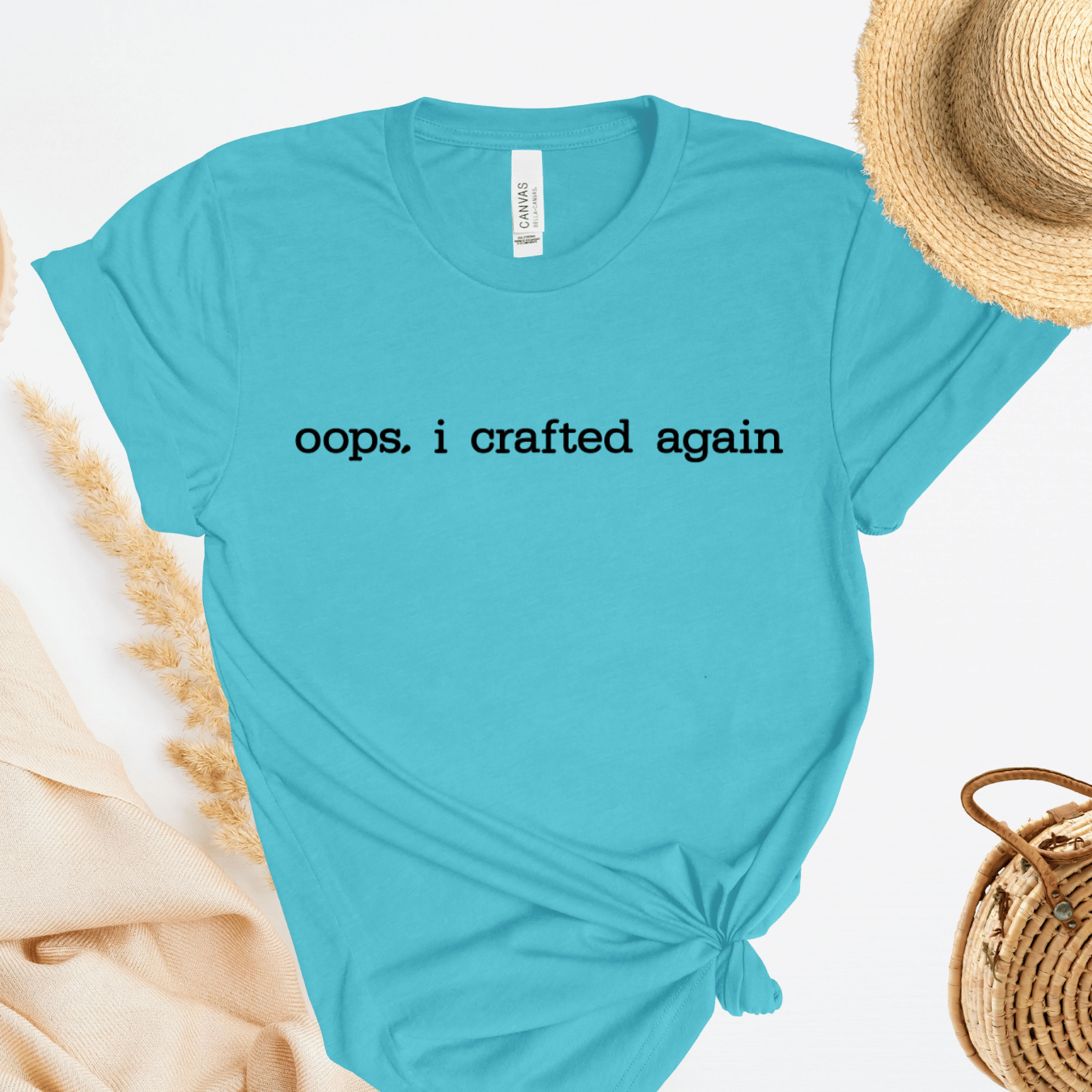 Oops I Crafted Again T-Shirt