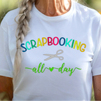 Scrapbooking All Day T-Shirt