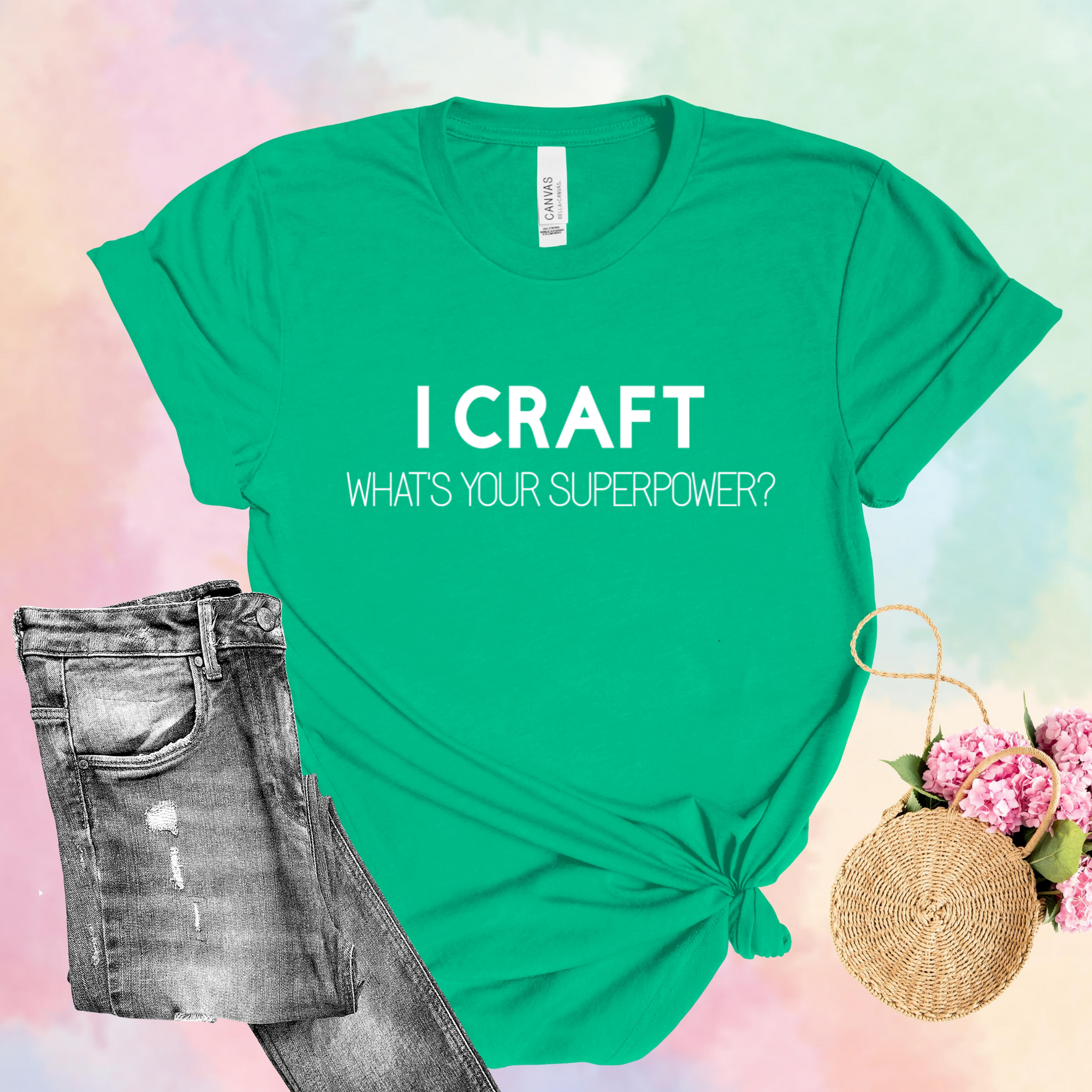 I Craft What's Your Superpower T-Shirt