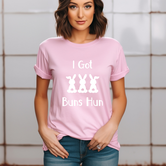 I Got Buns Hun Easter T-Shirt