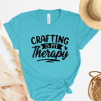 Crafting Is My Therapy T-Shirt