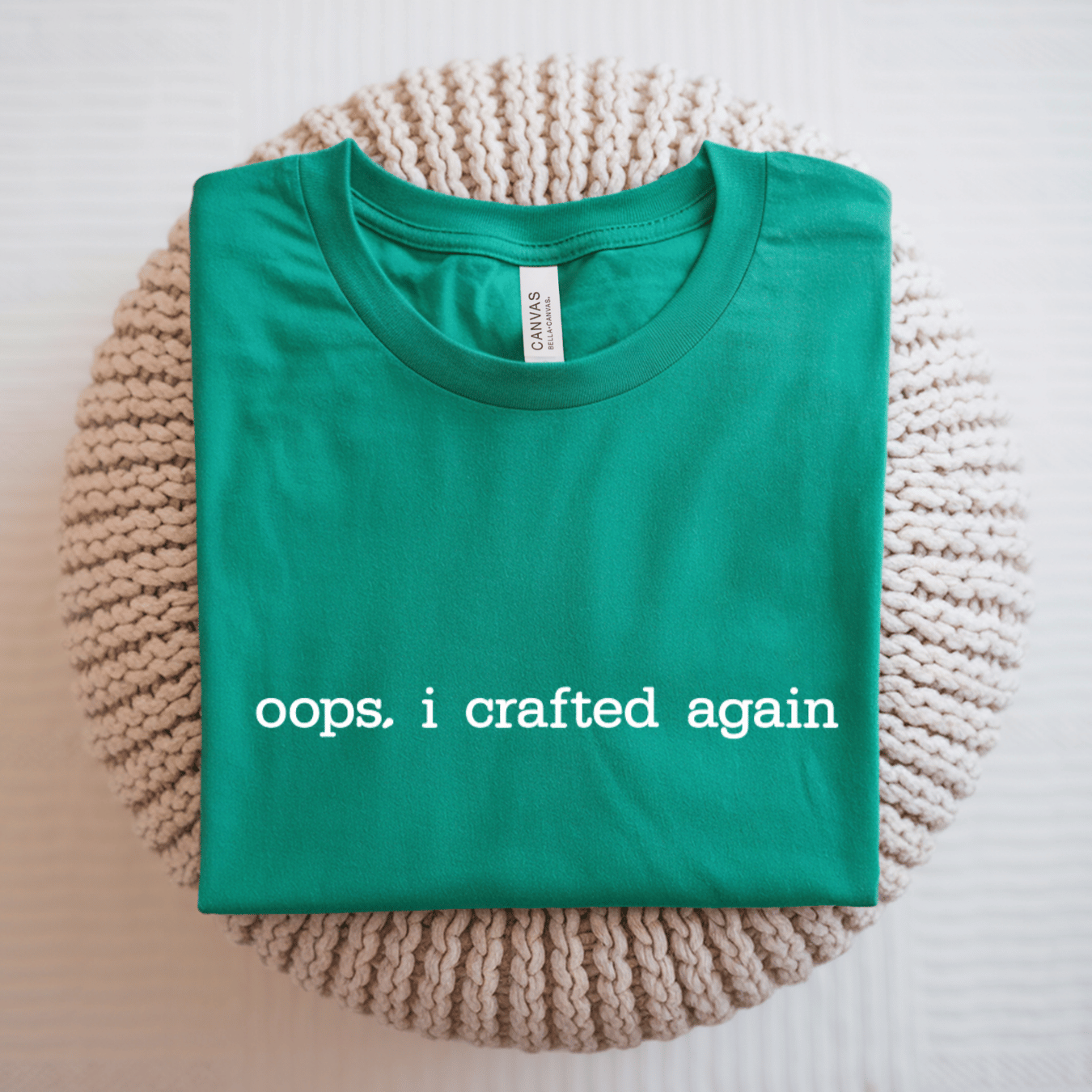 Oops I Crafted Again T-Shirt