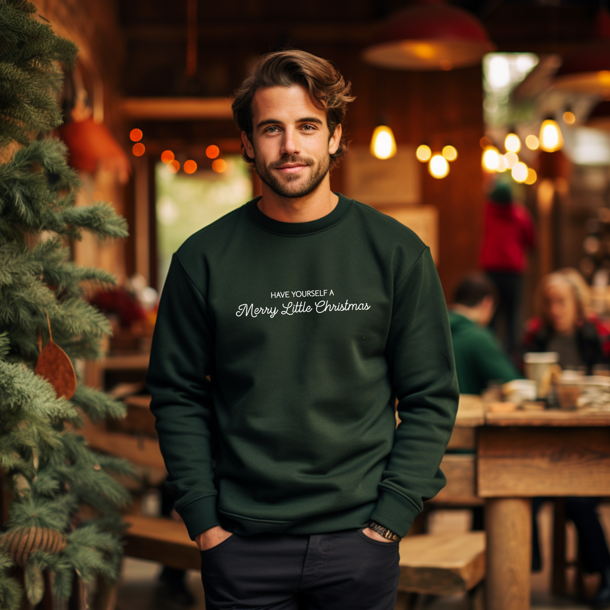 Have Yourself A Merry Little Christmas Sweatshirt