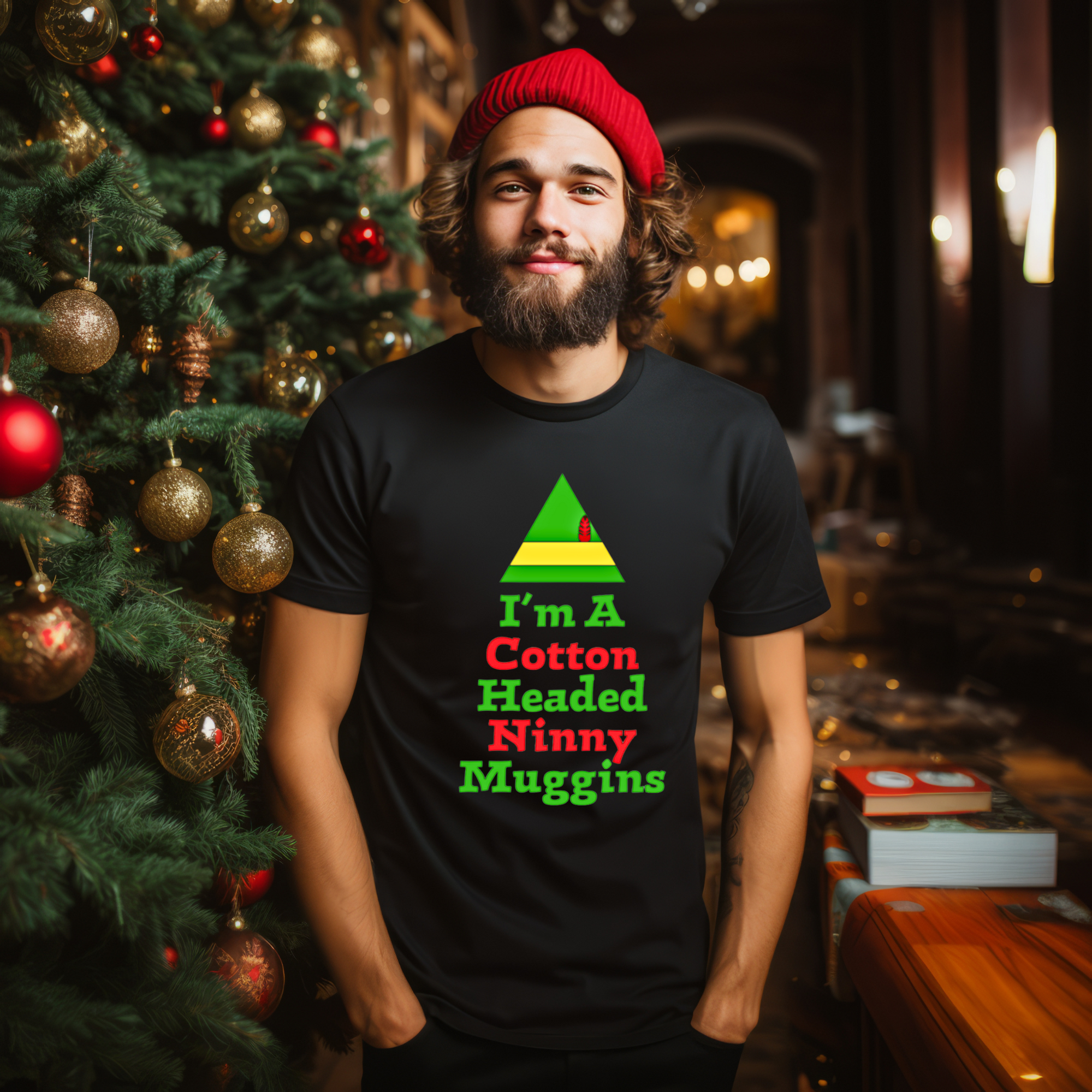 I'm a Cotton Headed Ninny Muggins T-Shirt, Funny Christmas Quote, Holiday Humor Tee, Gift for Christmas Enthusiasts
