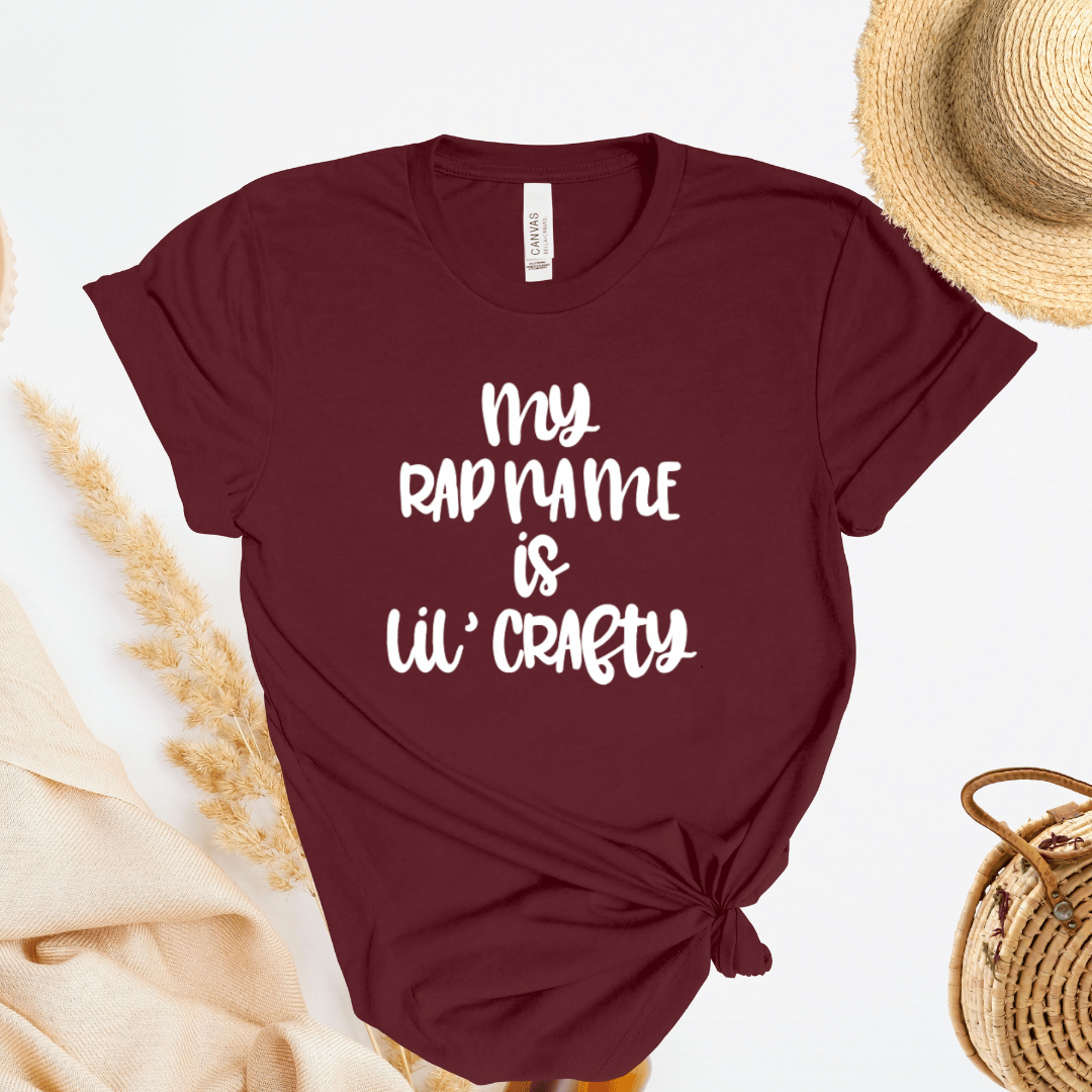 My Rap Name Is Lil Crafty T-Shirt