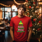 I'm a Cotton Headed Ninny Muggins T-Shirt, Funny Christmas Quote, Holiday Humor Tee, Gift for Christmas Enthusiasts