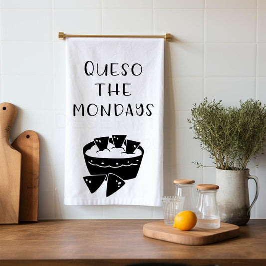 Queso The Mondays Tea Towel- Cute, Funny, Cheesy, Tea Towel, Flour Sack, Relax