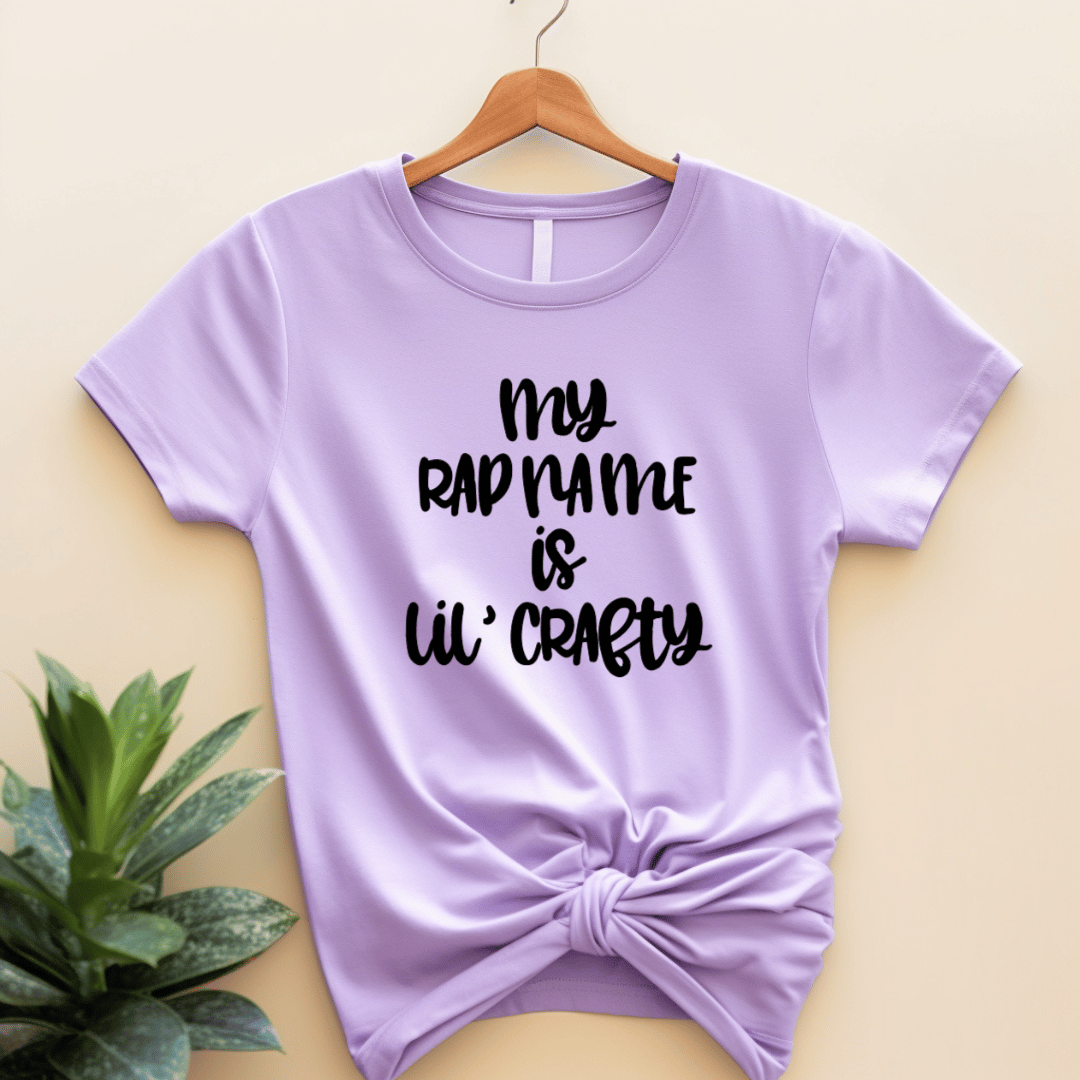 My Rap Name Is Lil Crafty T-Shirt