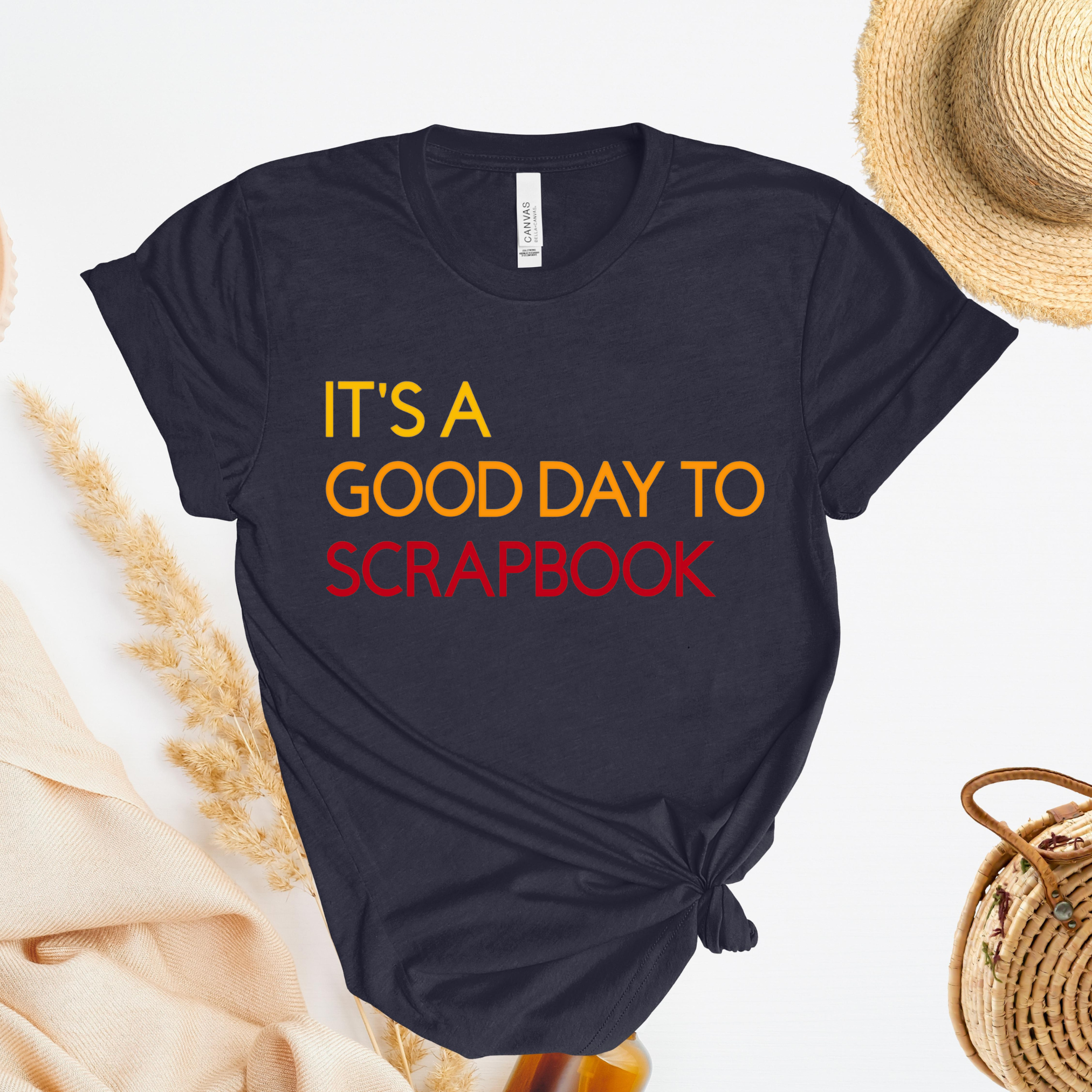 It's A Good Day To Scrapbook T-Shirt