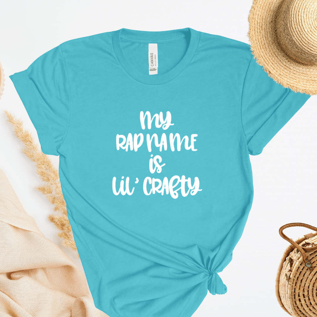 My Rap Name Is Lil Crafty T-Shirt