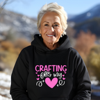 Crafting Fills My Heart Hoodie