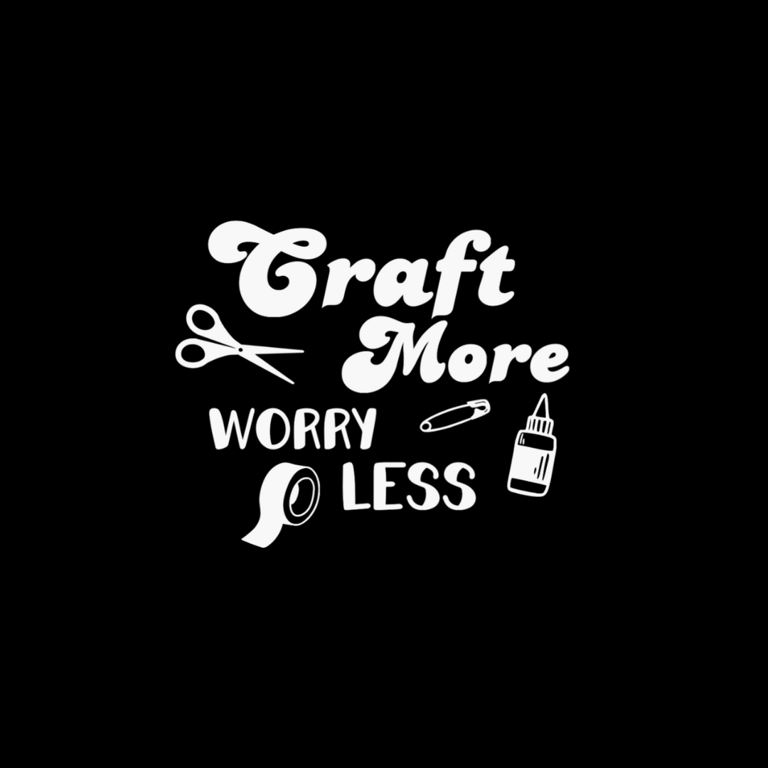 Craft More Worry Less Apron