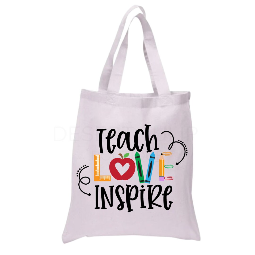 Teach Love Inspire Tote Bag