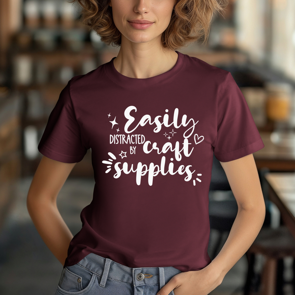 Easily Distracted by Craft Supplies T-Shirt