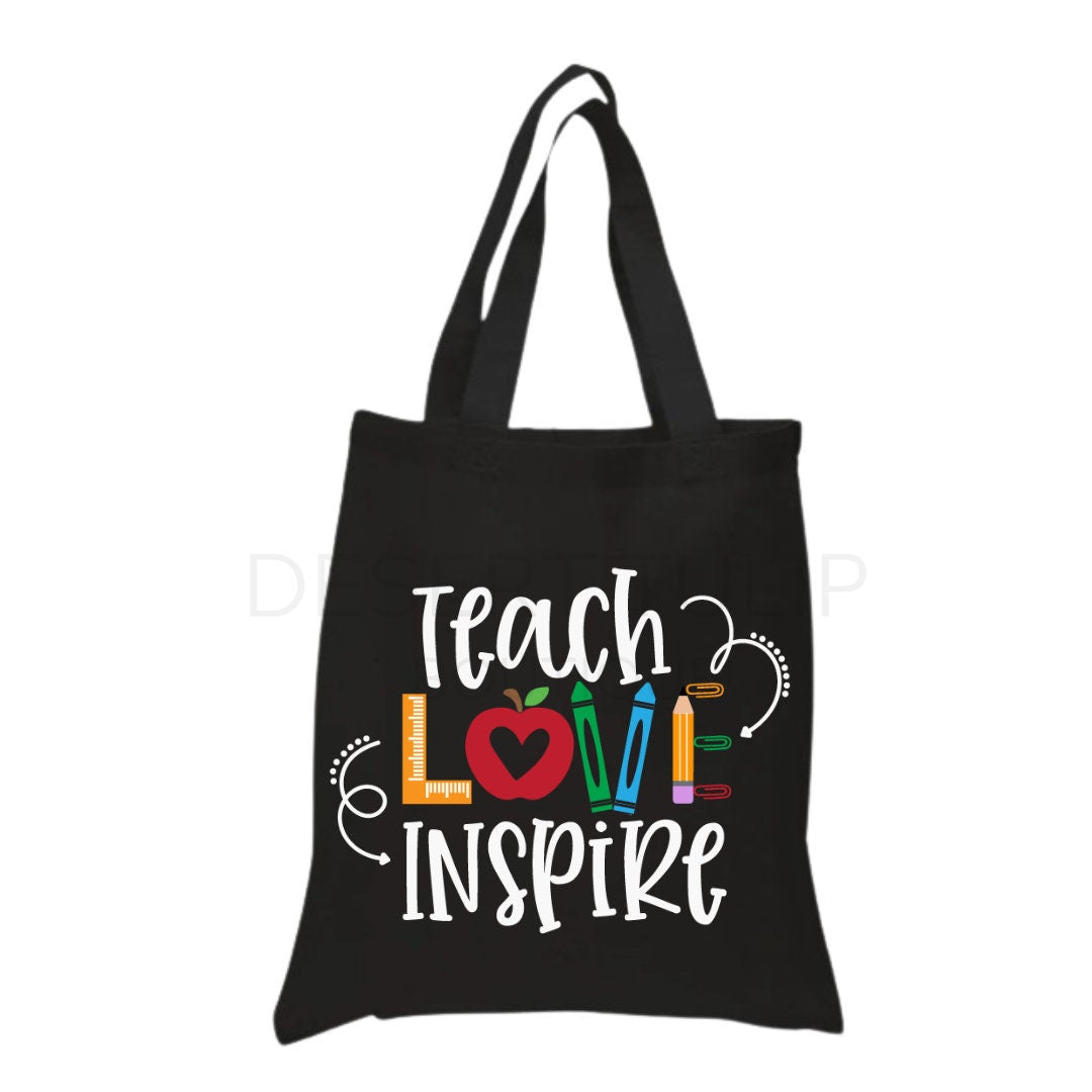 Teach Love Inspire Tote Bag