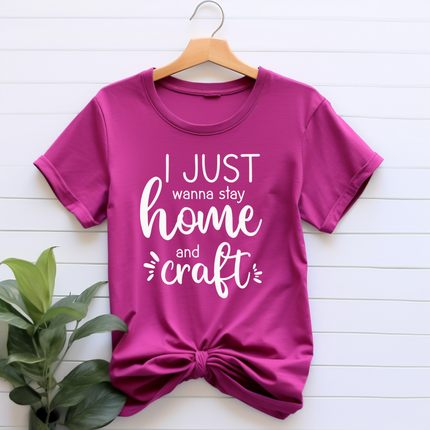 I Just Wanna Stay Home and Craft T-Shirt: Cozy Homebody Tee for Crafters, Soft & Comfortable