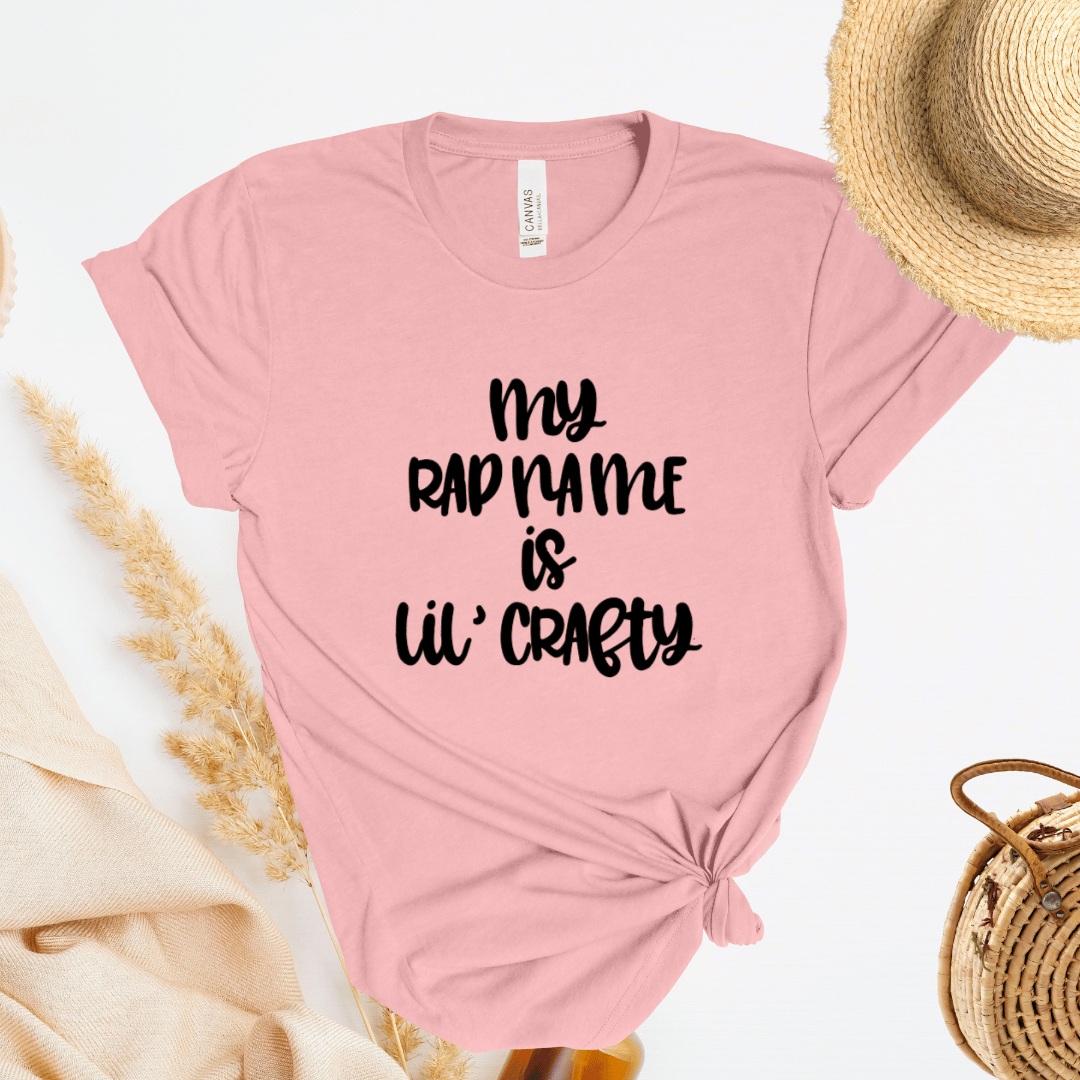 My Rap Name Is Lil Crafty T-Shirt