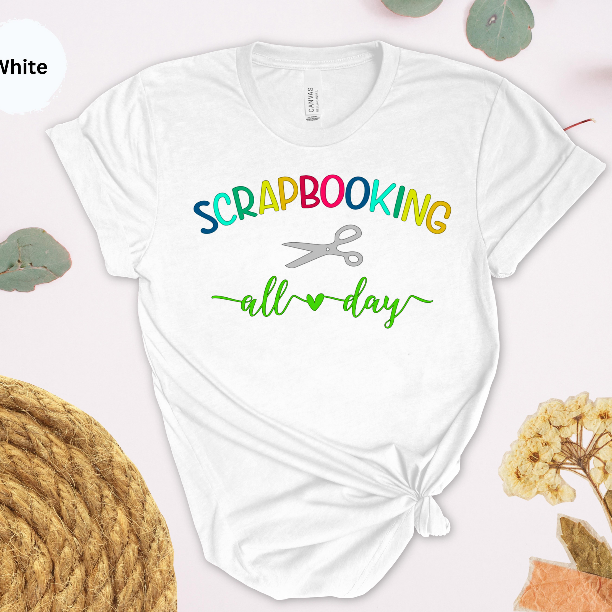 Scrapbooking All Day T-Shirt