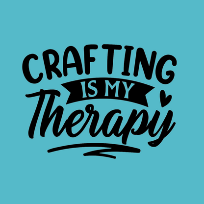 Crafting Is My Therapy T-Shirt