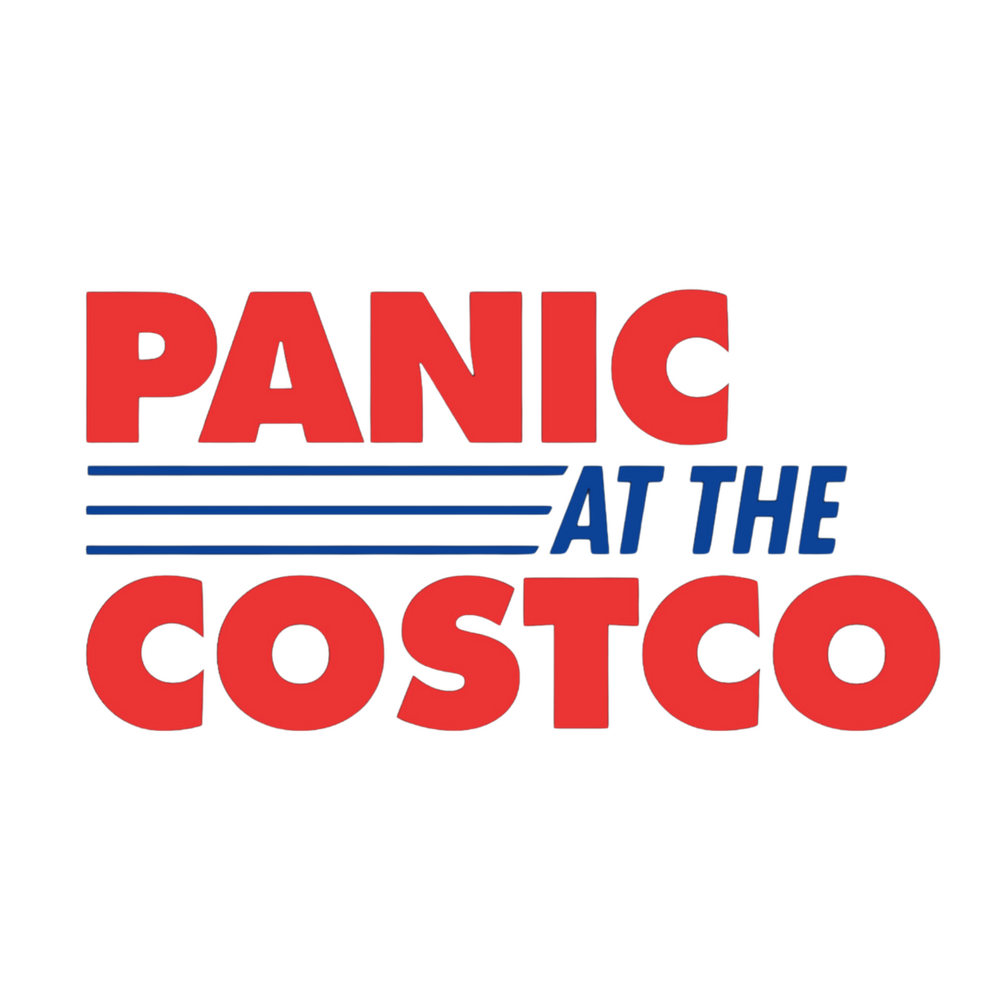 Panic At The Costco T-Shirt