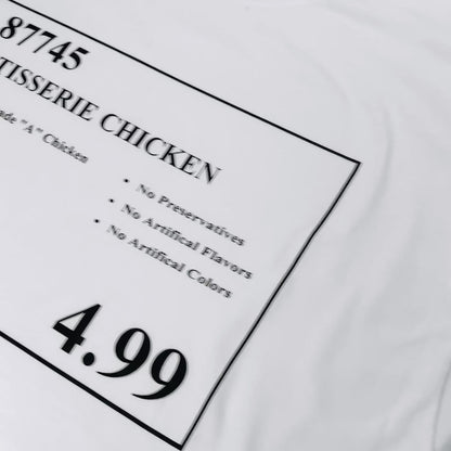 Costco Rotisserie Chicken Price Tag T-Shirt - Funny Meme Apparel