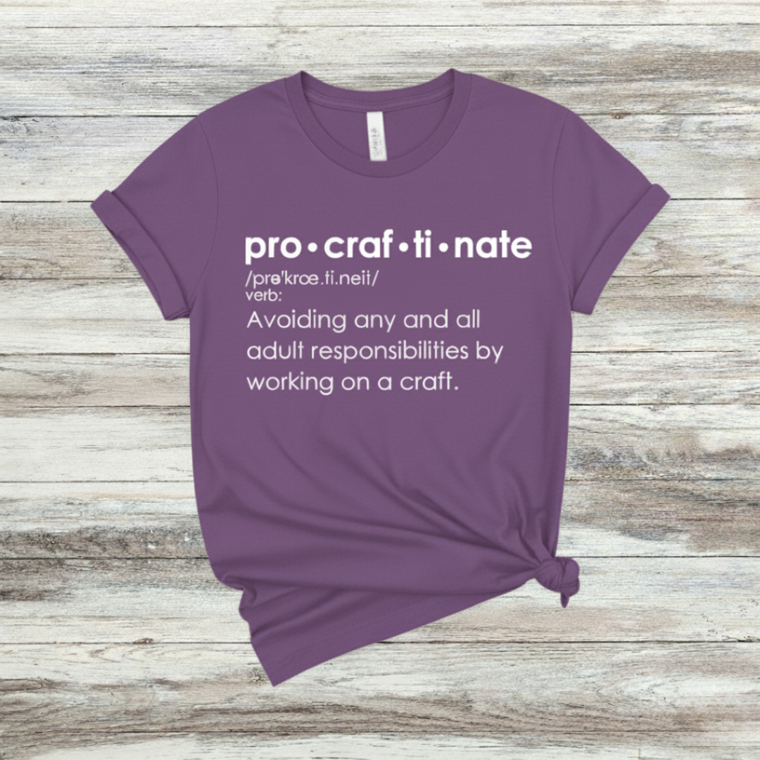 Procraftinate Funny Crafter Tee – The Desert Tulip Boutique